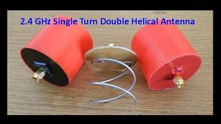 2 4GHz Single Turn Double Helical Antenna [upl. by Atiken]