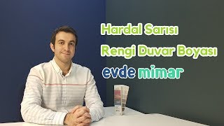 Hardal Sarısı Rengi Duvar Boyası Örnekleri [upl. by Oribel]