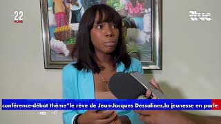 Une conférencedébat portant sur le thème  quotLe rêve de JeanJacques Dessalines la jeunesse en par [upl. by Sera]