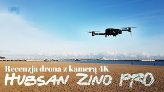 Hubsan Zino Pro  recenzja drona z kamerą 4K [upl. by Shepperd60]