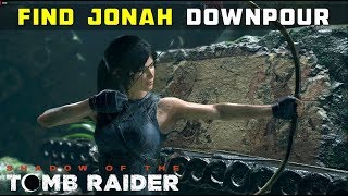 Find Jonah Downpour Porvenir Oil Fields  SHADOW OF THE TOMB RAIDER [upl. by Nomyt]