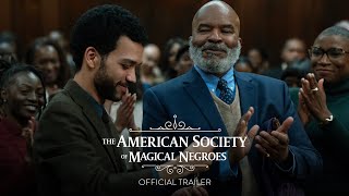 THE AMERICAN SOCIETY OF MAGICAL NEGROES  Official Trailer HD  Only In Theaters March 15 [upl. by Twelve902]