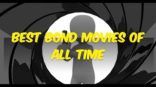 Best bond movies [upl. by Alano]