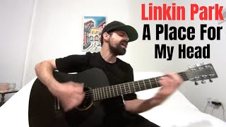 A Place for My Head  Linkin Park Acoustic Cover by Joel Goguen [upl. by Ahselyt]