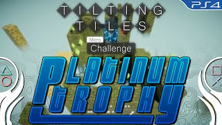 Tilting Tiles Micro Challenge Platinum Trophy Micro Mastermind [upl. by Lednahc994]