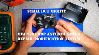 MFJ 9201 QRP antenna tuner 100 watt capable HF Ham radio tuner repair modification and testing [upl. by Ricardama]