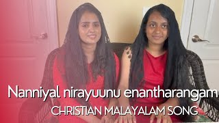 Nanniyal Nirayunnu Ennantharangam  Malayalam Christian Song  Five Stones Ministries [upl. by Asehr]