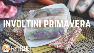 Ricette Involtini primavera 3 varianti per tutti i palati  Tutorial cucina PetitChefit [upl. by Einnor454]