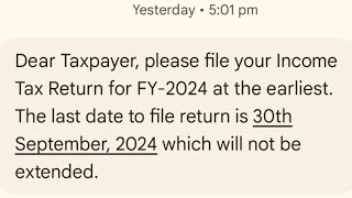 Dear Taxpayer please file your Income Tax Return for FY2024 at the earliest [upl. by Avehstab385]