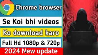 chrome se video kaise download kare gallery mein chrome se hd video kaisedownload karen [upl. by Anoirtac]