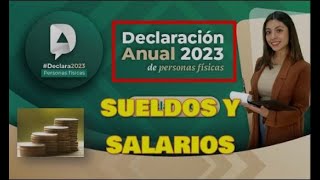 Como hacer declaración anual 2023 por sueldos y salarios [upl. by Kcuhc355]