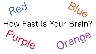 How Fast Is Your Brain The Stroop Test [upl. by Chilt]