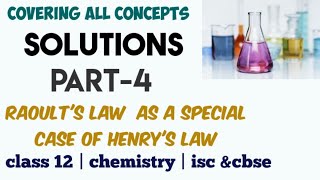 Solutions part4 Raoult’s law as a special case of Henry’s law  class 12  isc  cbse [upl. by Lassiter]