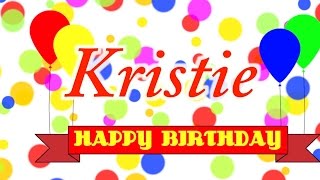 Happy Birthday Kristie Song [upl. by Annodal]