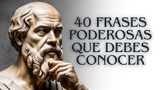 La Sabiduría Eterna de Sócrates 40 Frases que Debes Conocer [upl. by Eveivenej292]