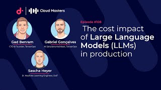 The cost impact of Large Language Models LLMs in production Cloud Masters 108 [upl. by Base]