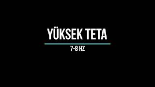 Yüksek Teta Dalgası 78 Hz [upl. by Thesda]