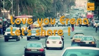 Eritrea  Love You Erena [upl. by Dumah252]