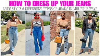 HOW TO DRESS UP YOUR JEANS  6 DIFFERENT STYLES OF JEANS AND HOW TO WEAR THEM [upl. by Coulson]