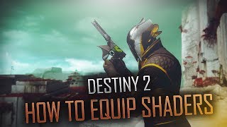 DESTINY 2HOW TO EQUIP SHADERS IN DESTINY 2 HOW TO APPLY SHADERS IN DESTINY 2 [upl. by Dori106]