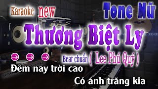 KARAOKE THƯƠNG BIỆT LY  TONE NỮ  LEE PHÚ QUÝ [upl. by Weintrob]