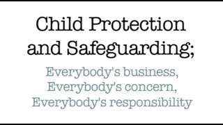 Child Protection and Safeguarding [upl. by Bred]