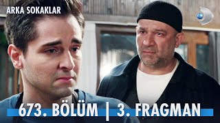 Arka Sokaklar 673 Bölüm 3 Fragmanı kanald [upl. by Mercer]