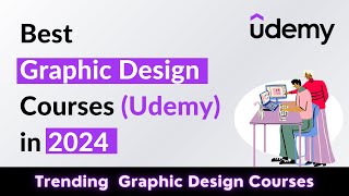 11 Best Graphic Design Courses on Udemy [upl. by Del721]