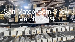 San Mateo Gem Show  March 2224 [upl. by Assilla622]