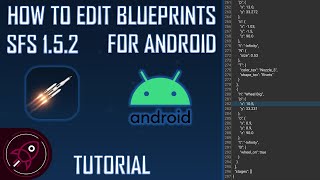 How to Edit Blueprints in Android  SFS 152 [upl. by Azile]