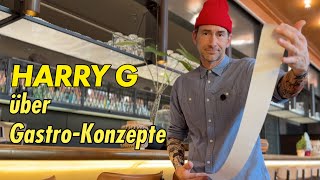 Harry G über Restaurant Konzepte [upl. by Dorison283]