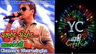 Athuru Siduru karaokeChamara Weerasingha By YANSI Creation [upl. by Coshow]