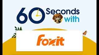 60 Seconds With Foxit [upl. by Liauqram]