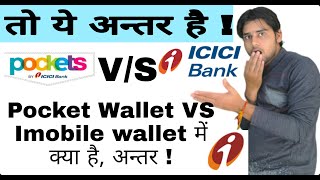 ICICI Bank imobile wallet VS Pocket Wallet  Full Review imobile wallet VS Pocket Wallet Trick [upl. by Finer]