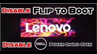 How to Disable Lenovo Flip To Boot amp Dell Power Lid On Open [upl. by Azarria]