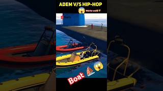 BOAT ⛵ RACE 🤩😱 CHALLENGE 😲 ADEM VS HIP HOP gamingfreefiregtaShorts [upl. by Suiradel]