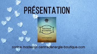 Présentation du Petit Oracle de lIntuition de Corine Madelain [upl. by Eedoj106]