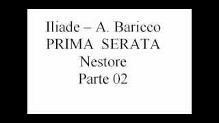 17IliadeABaricco Prima Serata Nestore Parte 02 [upl. by Bowman589]