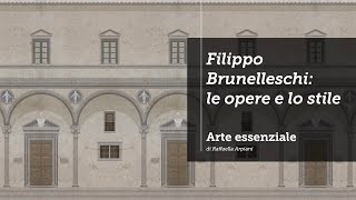 Filippo Brunelleschi le opere e lo stile [upl. by Lamoree951]