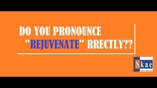 HOW TO PRONOUNCE THE WORD quotREJUVENATEquot CORRECTLY [upl. by Mehalick242]