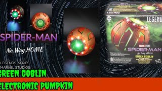 SPIDERMAN No Way HOME LEGEND SERIES GREEN GOBLIN ELECTRONIC PUMPKIN [upl. by Yahsal]