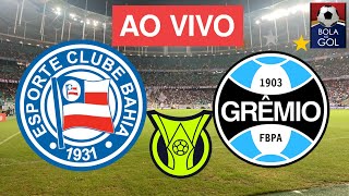 BAHIA 1 X 0 GRÃŠMIO  CAMPEONATO BRASILEIRO SÃ‰RIA  ARENA FONTE NOVA [upl. by Malinowski]