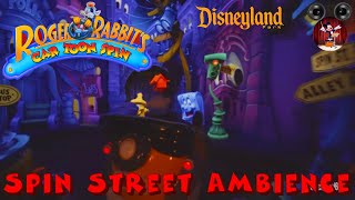 Roger Rabbit’s Car Toon Spin  “Spin Street” Ambience ReUploaded  Clear Audio  Disneyland Park [upl. by Nellad834]