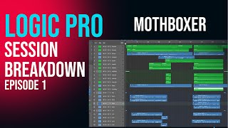 Logic Pro and Mothboxer Session Breakdown [upl. by Lyrret97]