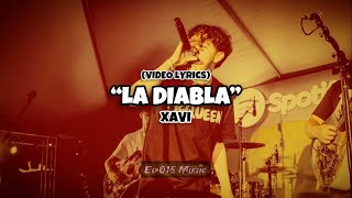 Xavi  La Diabla Lyrics Video [upl. by Marika701]