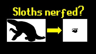 Sloths used to be Overpowered [upl. by Ainahs]