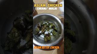 Viral Aslam butter chicken  ytshorts  trending  shortsfeed viralvideo aajkyabanega [upl. by Laryssa]