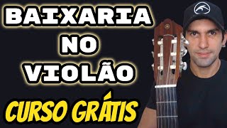 Como Tocar Baixaria No Violão 6 Cordas Mine Curso GratuitoGrátis No Quadradinho de Dó [upl. by Ellirpa]