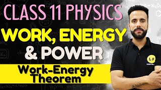 Class 11 Physics Chapter 6  Work Energy and Power  L3  Work Energy Theorem  Ashu Sir Physics [upl. by Roderick]