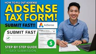 How to Fill Out AdSense US Tax Form  StepbyStep Guide for Easy Submission [upl. by Nylloh]